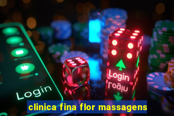 clinica fina flor massagens